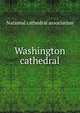 Washington cathedral, National cathedral association 