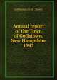 Annual report of the Town of Goffstown, New Hampshire. 1943, Goffstown (N.H. : Town) 