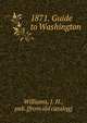 1871. Guide to Washington, Williams, J. H., pub. [from old catalog] 
