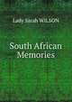 South African Memories, Lady Sarah Wilson 