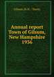 Annual report Town of Gilsum, New Hampshire. 1936, Gilsum (N.H. : Town) 
