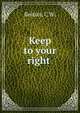 Keep to your right , Bolton, C.W. 