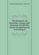 . The domestic cat; bird killer, mouser and destroyer of wild life; means of utilizing and controlling it, Forbush, Edward Howe, 1858-1929 