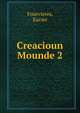 Creacioun Mounde 2, Fourvieres, Xavier 