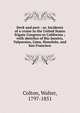 Deck and port : or, Incidents of a cruise in the United States frigate Congress to California ; with sketches of Rio Janeiro, Valparaiso, Lima, Honolulu, and San Francisco, Colton, Walter, 1797-1851 