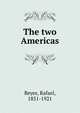The two Americas, Reyes, Rafael, 1851-1921 