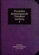 Proverbes dramatiques de Thodore Leclercq. 4, Leclercq, Michel Th?odore, 1777-1851 