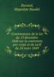 Commentaire de la loi du 13 decembre 1848 sur la contrainte par corps et du tarif du 24 mars 1849, Durand, Hippolyte Baudel 