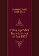 Trois l?gendes franciscaines de l'an 1629, Gosselin, No?l, 1873-1945 