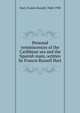 Personal reminiscences of the Caribbean sea and the Spanish main, written by Francis Russell Hart, Hart, Francis Russell, 1868-1938 