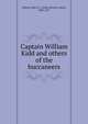 Captain William Kidd and others of the buccaneers, Abbott, John S. C. (John Stevens Cabot), 1805-1877 