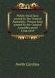 Public-local laws passed by the General Assembly ; Private laws passed by the General Assembly serial. 1938/1939, North Carolina 