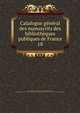 Catalogue gnral des manuscrits des bibliothques publiques de France. 18, France. Minist?re de l'?ducation nationale,Robert, Ulysse, 1845-1903,France. Minist?re de l'instruction publique et des beaux-arts,France. Direction des biblioth?ques de France 