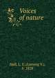 Voices of nature, Hall, L. V. (Lansing V.), b. 1828 