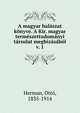 A magyar halaszat konyve. A Kir. magyar termeszettudomanyi tarsulat megbizasabol, Herman, Ott?, 1835-1914 