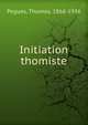 Initiation thomiste, P?gues, Thomas, 1866-1936 