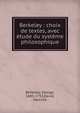 Berkeley : choix de textes, avec ?tude du syst?me philosophique, Berkeley, George, 1685-1753,David, Maxime 