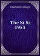 The Si Si. 1953, Charlotte College 