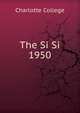 The Si Si. 1950, Charlotte College 