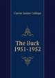 The Buck. 1951-1952, Carver Junior College 