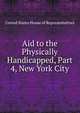 Aid to the Physically Handicapped, Part 4, New York City, United States House of Representatives 