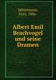 Albert Emil Brachvogel und seine Dramen, Mittelmann, Fritz, 1886- 