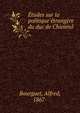 Etudes sur la politique etrangere du duc de Chioseul, Bourguet, Alfred, 1867- 
