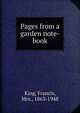 Pages from a garden note-book, King, Francis, Mrs., 1863-1948 