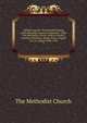 Official Journal, The Seventh Session of the Rhodesia Annual Conference, 1946, The Methodist Church, held in Nyadiri, Southern Rhodesia, South Africa, August 21st to August 28th, 1945. 7, The Methodist Church 