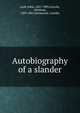 Autobiography of a slander, Lyall, Edna, 1857-1903,Lincoln, Abraham, 1809-1865,Hammond, Camilla 