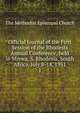 Official Journal of the First Session of the Rhodesia Annual Conference, held in Mrewa, S. Rhodesia, South Africa, July 8-14, 1931. 1, The Methodist Episcopal Church 