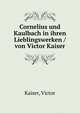 Cornelius und Kaulbach in ihren Lieblingswerken /von Victor Kaiser, Kaiser, Victor 