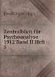 Zentralblatt fur Psychoanalyse 1912 Band II Heft 5, Sigmund Freud 