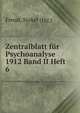 Zentralblatt fur Psychoanalyse 1912 Band II Heft 6, Freud, Stekel (Hg.) 