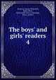The boys' and girls' readers, Bolenius, Emma Miller,Hill, Mabel Betsy, ill,Riverside Press (Cambridge, Mass.), printer 