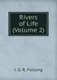 Rivers of Life (Volume 2), J. G. R. Forlong 