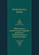 Wojtowstwa i sotystwa pod wzgldem prawnym i ekonomicznym w ziemi lwowskiej, Sochaniewicz, Stefan 