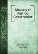 Maura y el Partido Conservador, Andrade y Uribe, Benito Mariano, 1868-1934 