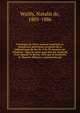 Catalogue de livres anciens imprim?s et manuscrits provenant en partie de la biblioth?que de feu M. N de W, membre de l'Institut : dont la vente aura lieu les vendredi 14 et samedi 15 f?vrier 1896 par le minist?re de Maurice Delestre, commissaire-pr, Wailly, Natalis de, 1805-1886 