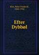 Efter Dybbol, Rist, Peter Frederik, 1844-1926 