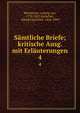 Smtliche Briefe; kritische Ausg. mit Erluterungen. 4, Beethoven, Ludwig van, 1770-1827,Kalischer, Alfred Christlieb, 1842-1909 