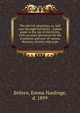 The electric physician, or, Self cure through electricity : a plain guide to the use of electricity, with accurate directions for the treatment and cure of various diseases, chronic and acute, Britten, Emma Hardinge, d. 1899 