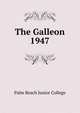 The Galleon. 1947, Palm Beach Junior College 