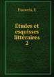 tudes et esquisses littraires. 2, E. Pauwels 