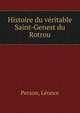 Histoire du veritable Saint-Genest du Rotrou, Person, L?once 