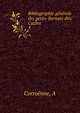 Bibliographie gnrale des petits-formats dits Cazins. 3, A. Corroenne 