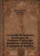 La famille de madame de S?vign? en Provence d'apr?s des documents in?dits par le marquis de Saporta, Saporta, Gaston, marquis de, 1823-1895 