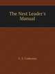 The Nest Leader's Manual, C. Z. Codreanu 