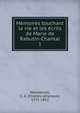 Mmoires touchant la vie et les crits de Marie de Rabutin-Chantal. 1, Walckenaer, C. A. (Charles Athanase), 1771-1852 