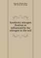 Symbiotic nitrogen fixation as influenced by the nitrogen in the soil, Albrecht, William Albert, 1888- [from old catalog] 
